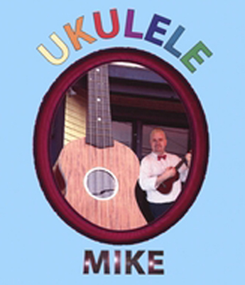 Ukulele Mike - www.seniorsentertainer.com
